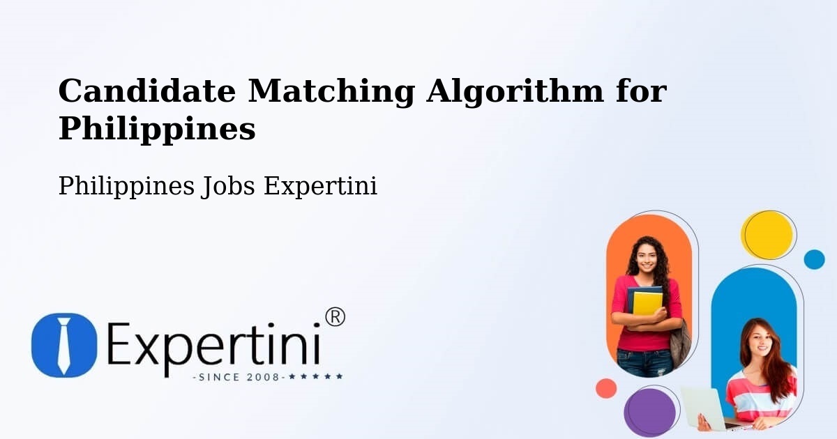 Candidate Matching Algorithm Overview – Bulusan - Philippines Jobs Expertini