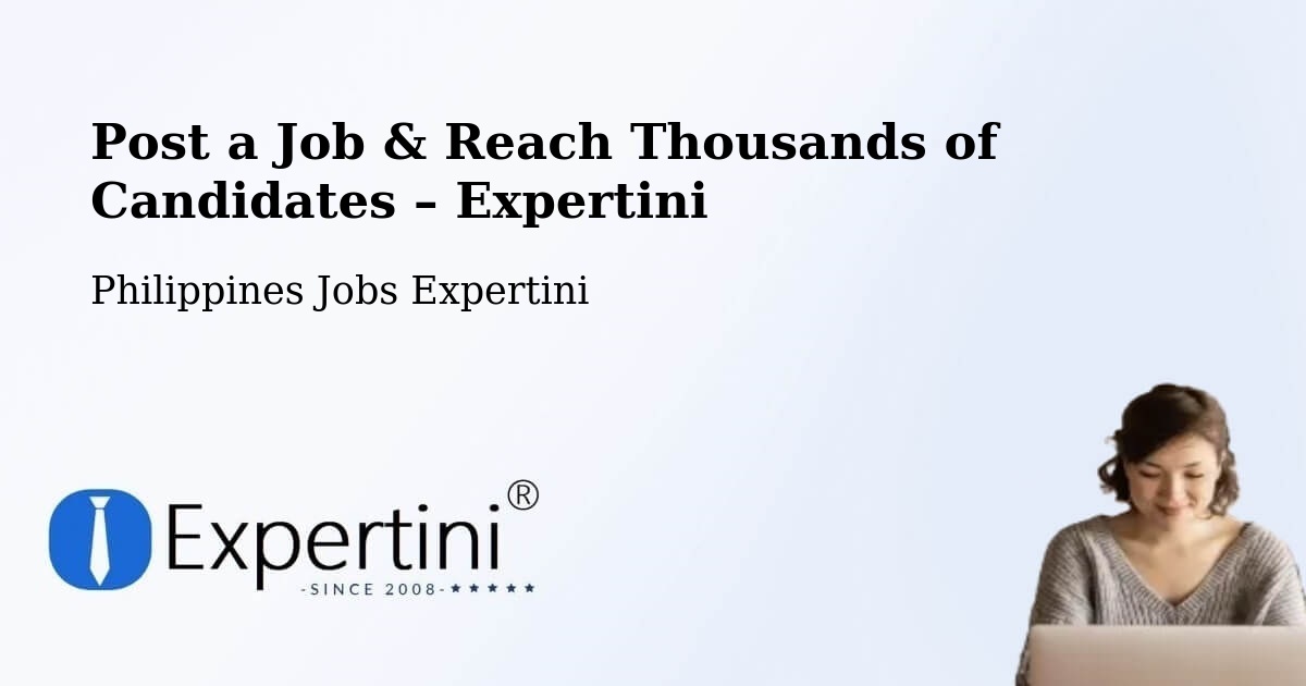 Post a Job in Bulusan – Hire the Right Talent - Bulusan, Philippines Jobs Expertini