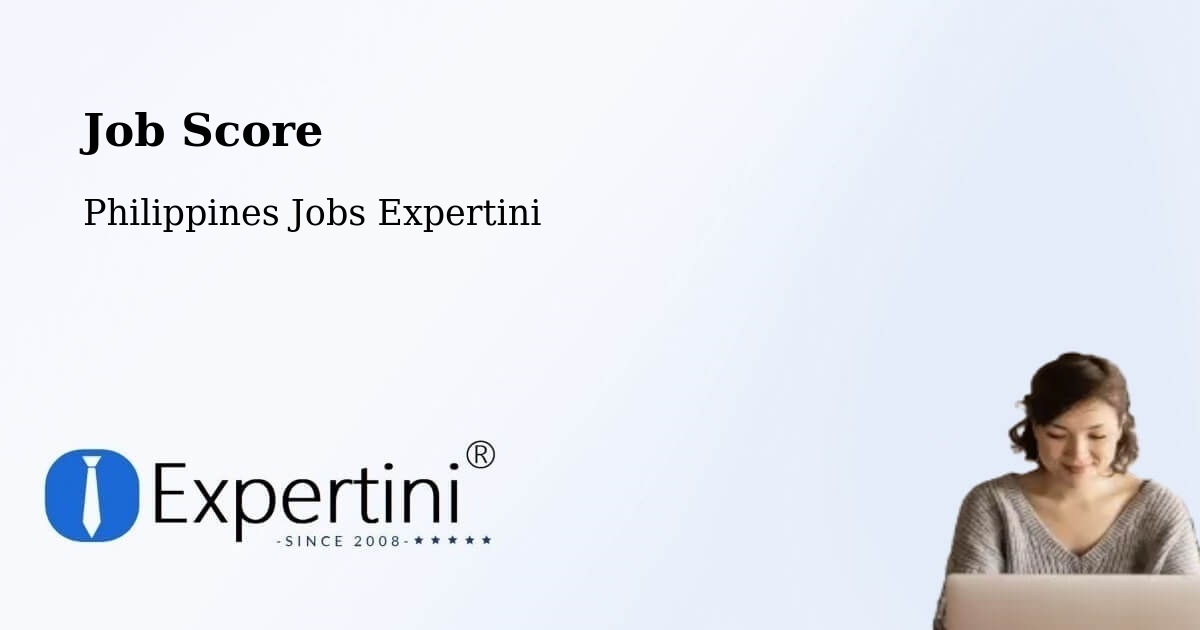 Job Score & Job Description Score Tool – Bulusan - Philippines Jobs Expertini